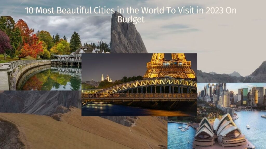 Most Beautiful Cities in the World to visit in 2023