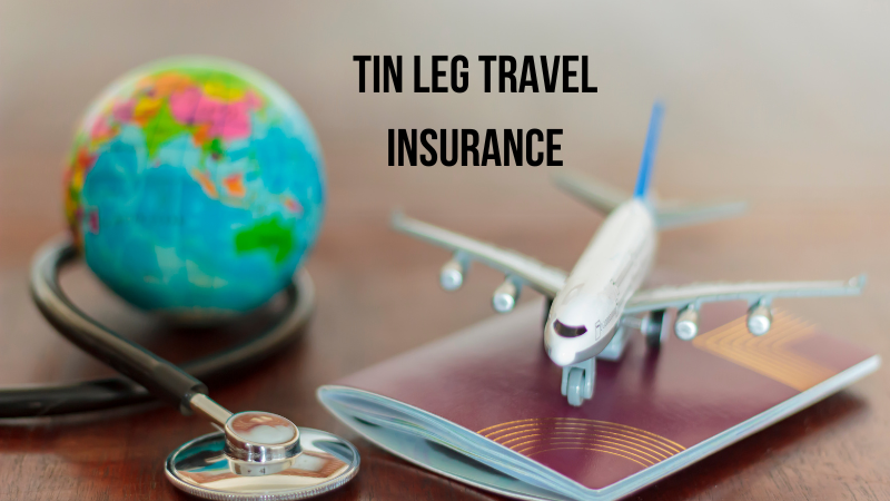 tin leg travel insurance​