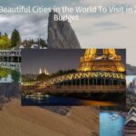 Most Beautiful Cities in the World to visit in 2023